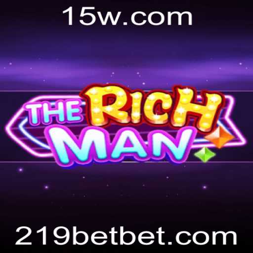 Explorando o Mundo de 'TheRichMan': O Jogo de Apostas 219 Bet